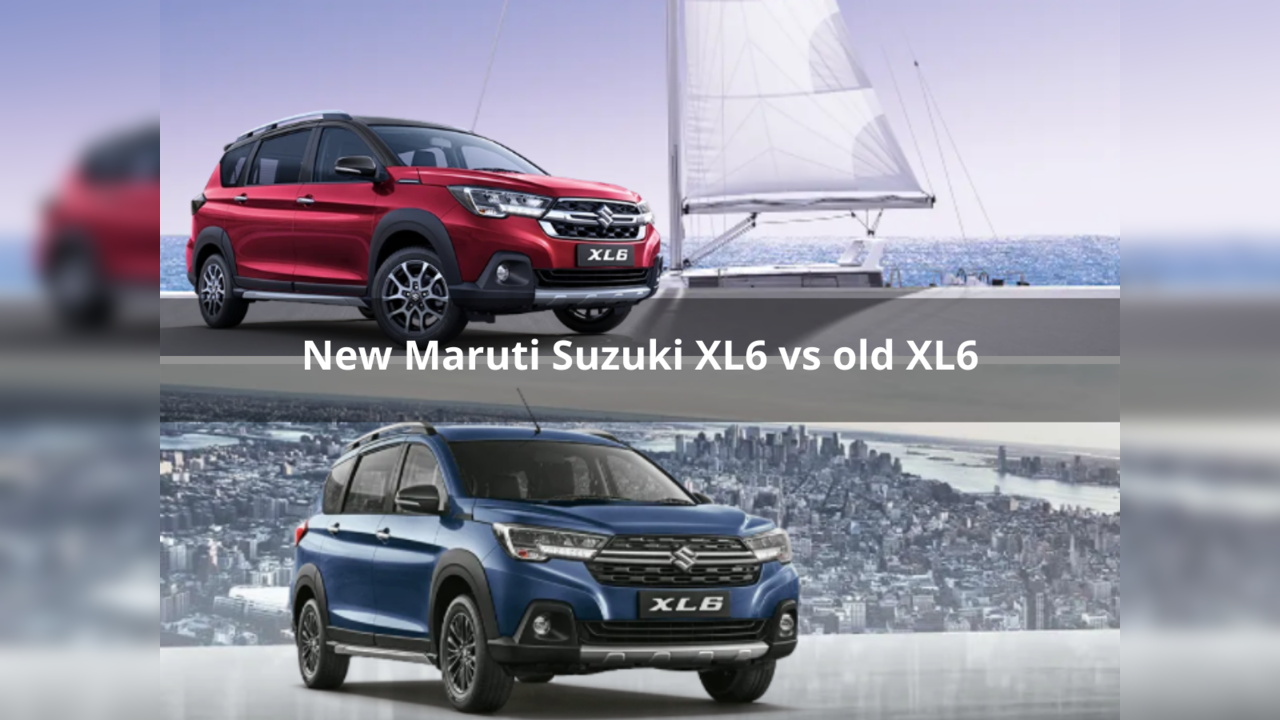 New Maruti Suzuki XL6 vs old XL6