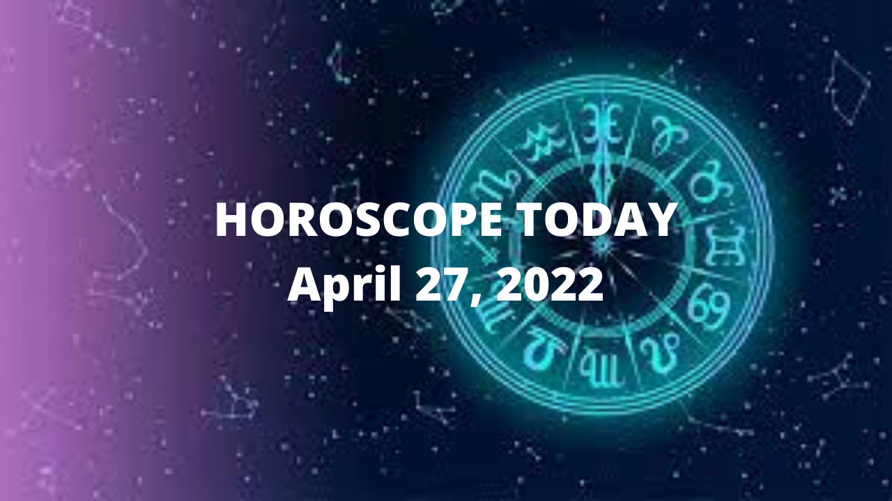 Horoscope Today, April 27, 2022: Libra, anxiety will leave your side ...
