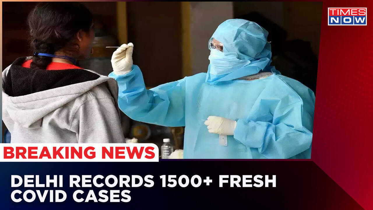 Covid Latest Update Delhi Records 1500 Fresh Cases In 24hrs, Calls To