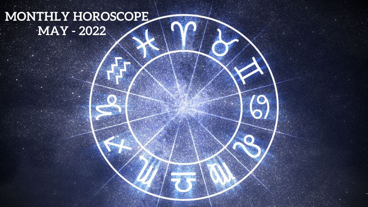 Monthly Horoscope May 2022: Libra, Leo and more; check out astrological ...