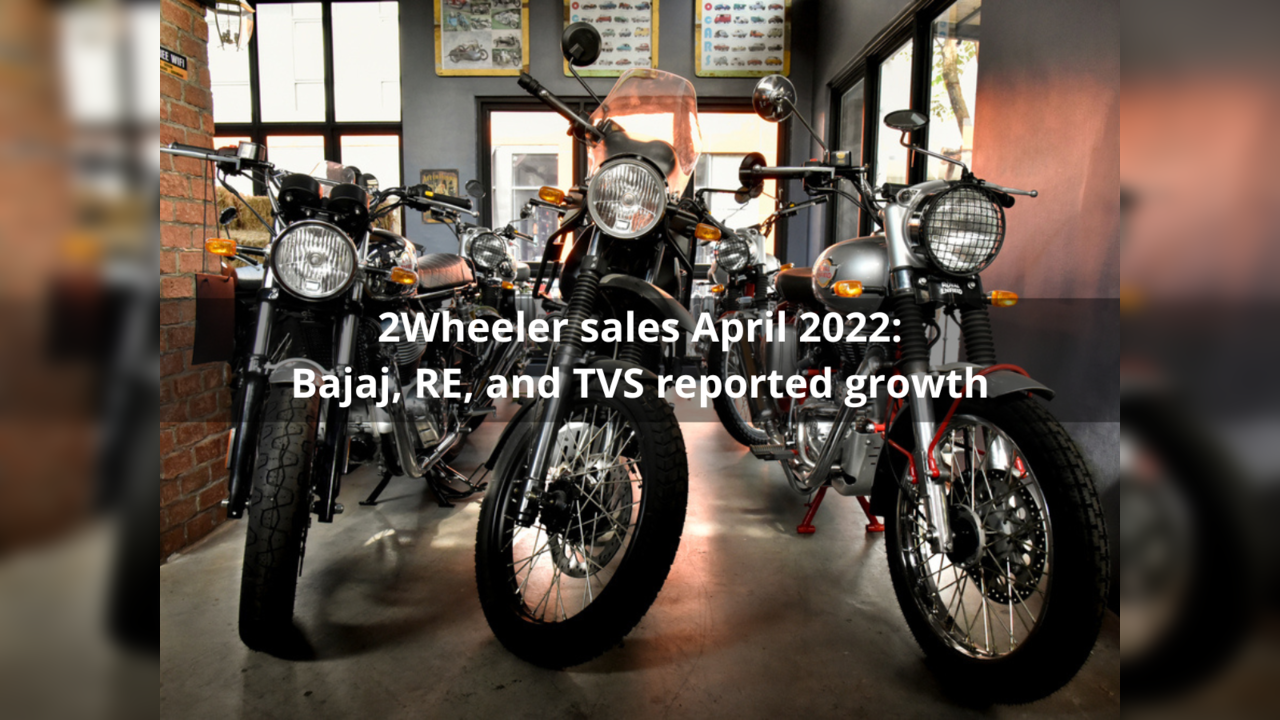 2Wheeler sales in April 2022