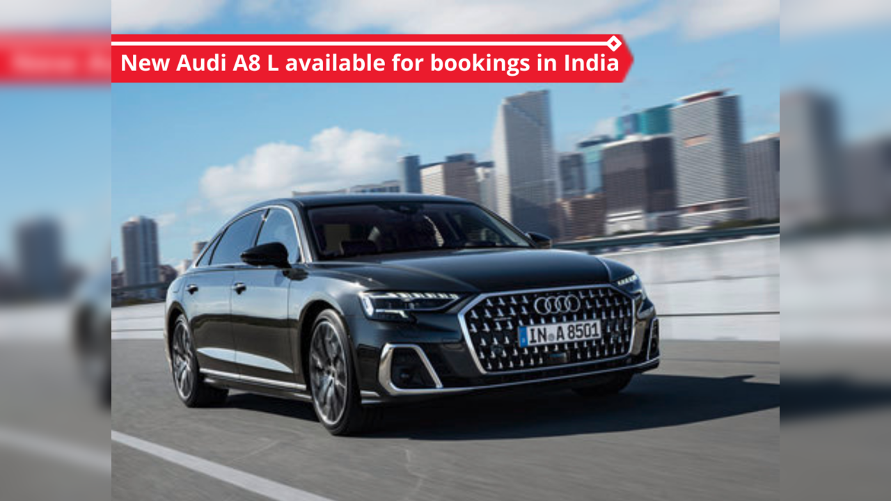 2022 Audi A8 L's bookings opened