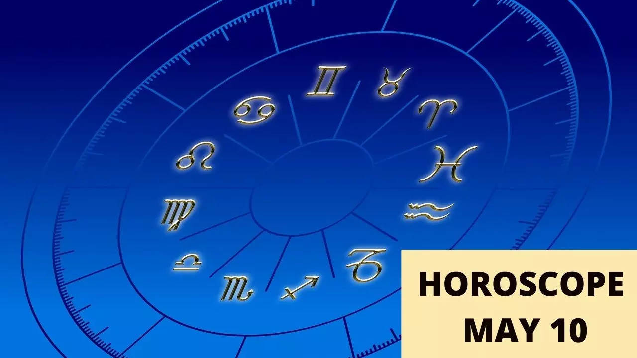 Horoscope Today, May 10, 2022: It's time to fix your long-standing ...