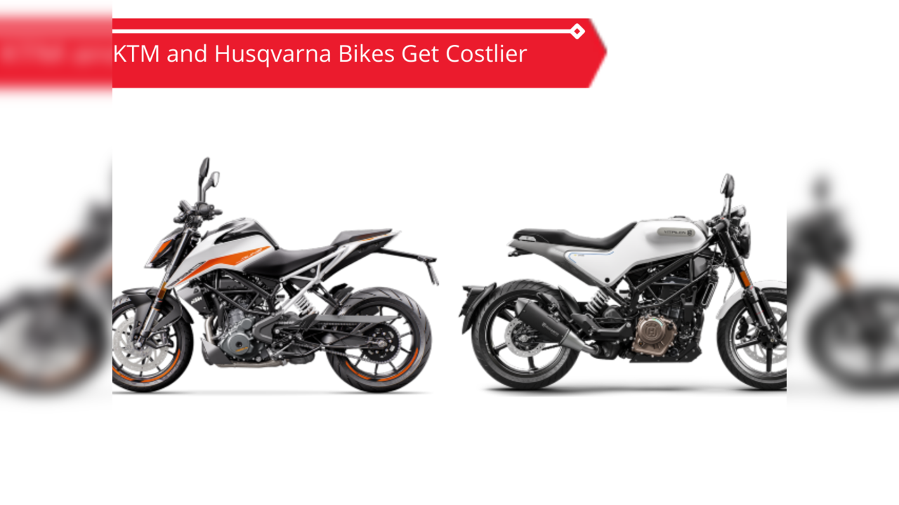 KTM and Husqvarna bikes get costlier in India Auto News Times Now