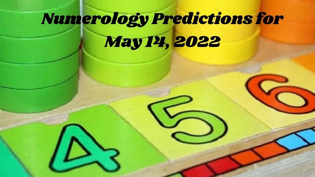 Numerology Predictions for May 14, 2022