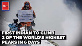 First Indian To Climb Mt Everest  Mt Lhotse In 6 Days  Times Now Plus