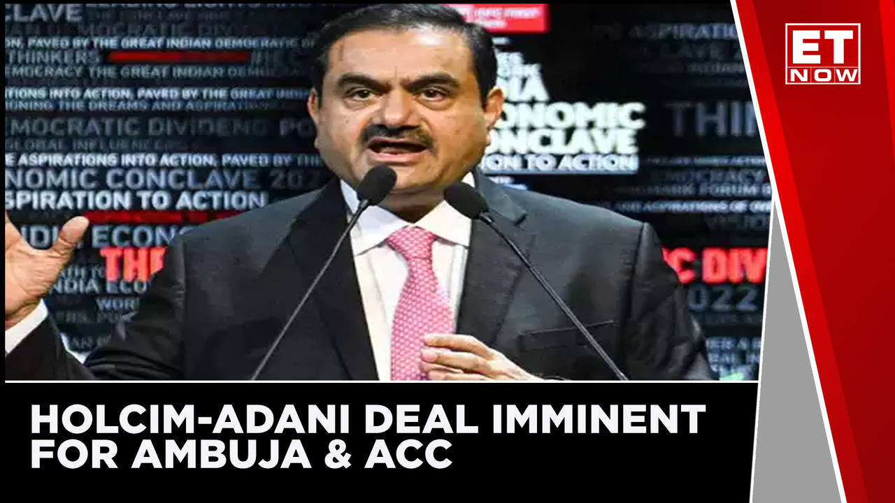 Holcim-Adani Deal Imminent For Ambuja & ACC | Times Now