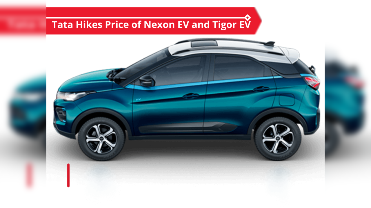 Tata Hikes Price of Nexon EV and Tigor EV