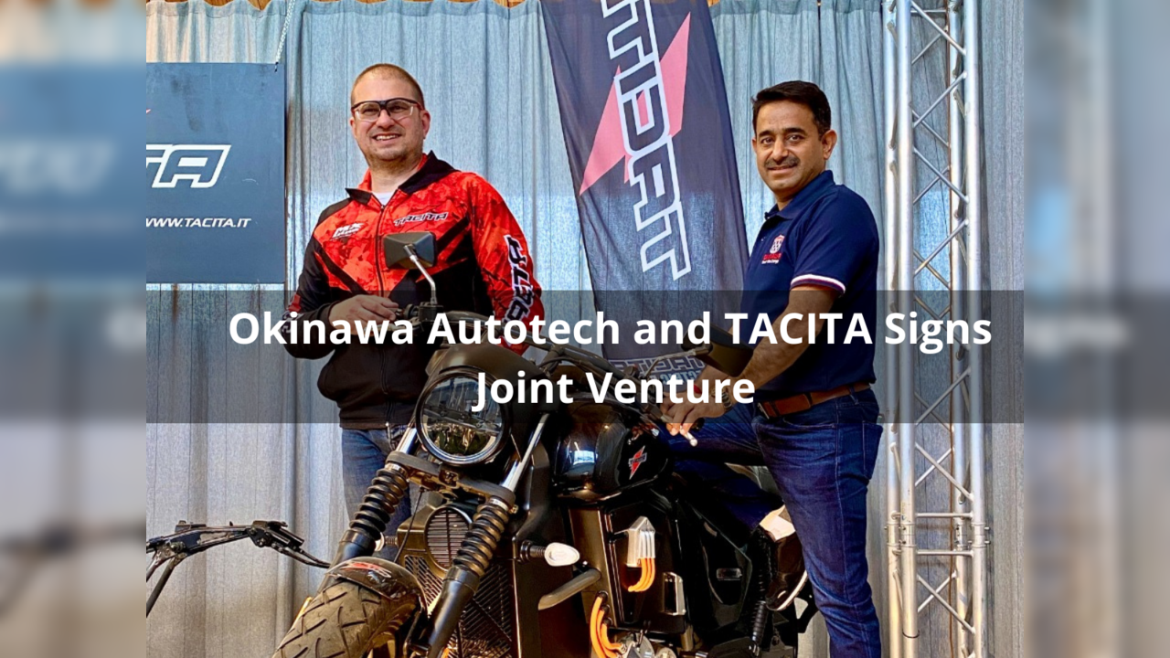 Okinawa and TACITA will produces premium electric scooters and motorycles