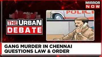 Chennai murder raises questions on law and order in Tamil Nadu  Urban Debate