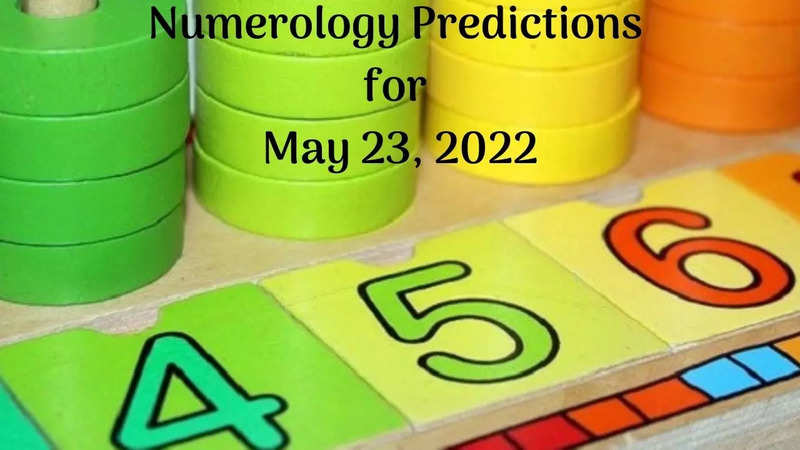 Numerology Predictions for May 23, 2022