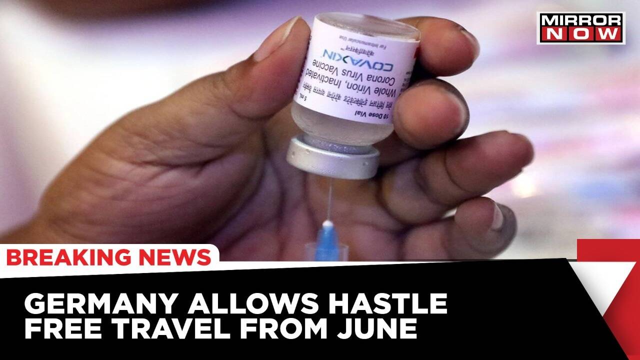 Germany Revokes COVID Restrictions And Recognises Covaxin For Travel