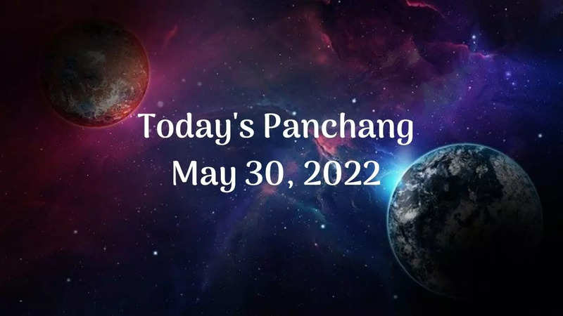 Today's Panchang May 30, 2022