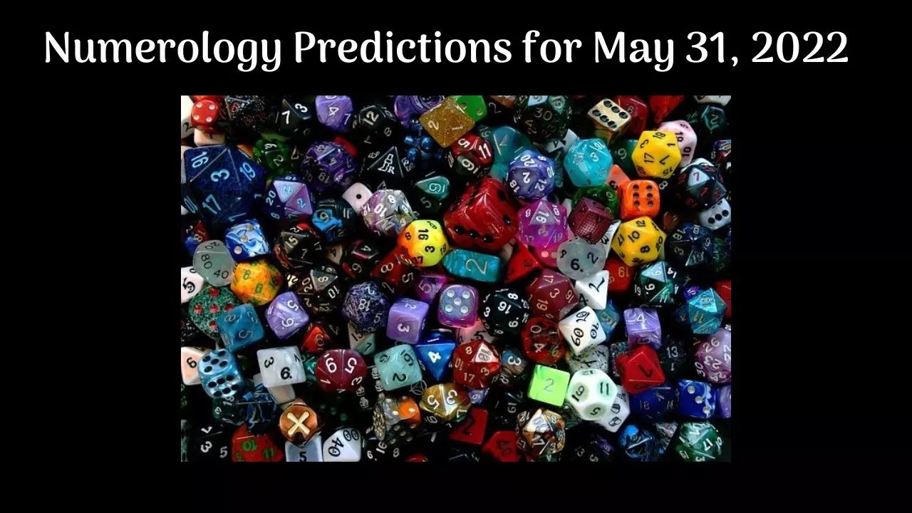 Numerology Predictions for May 31, 2022