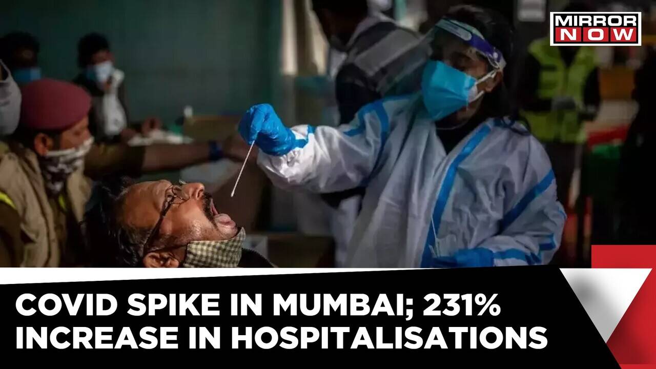 Rise In Covid Hospitalisations 2238 Active Cases In Mumbai Covid19
