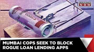 Mumbai Loan Apps Menace Mumbai Police files 27 FIRs on Agents  Breaking News