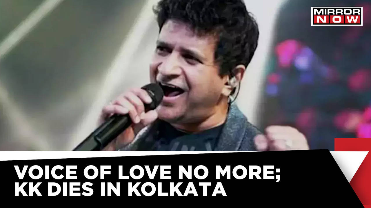 Voice Of Love No More | Bollywood Singer KK Dies Post-Performance In ...