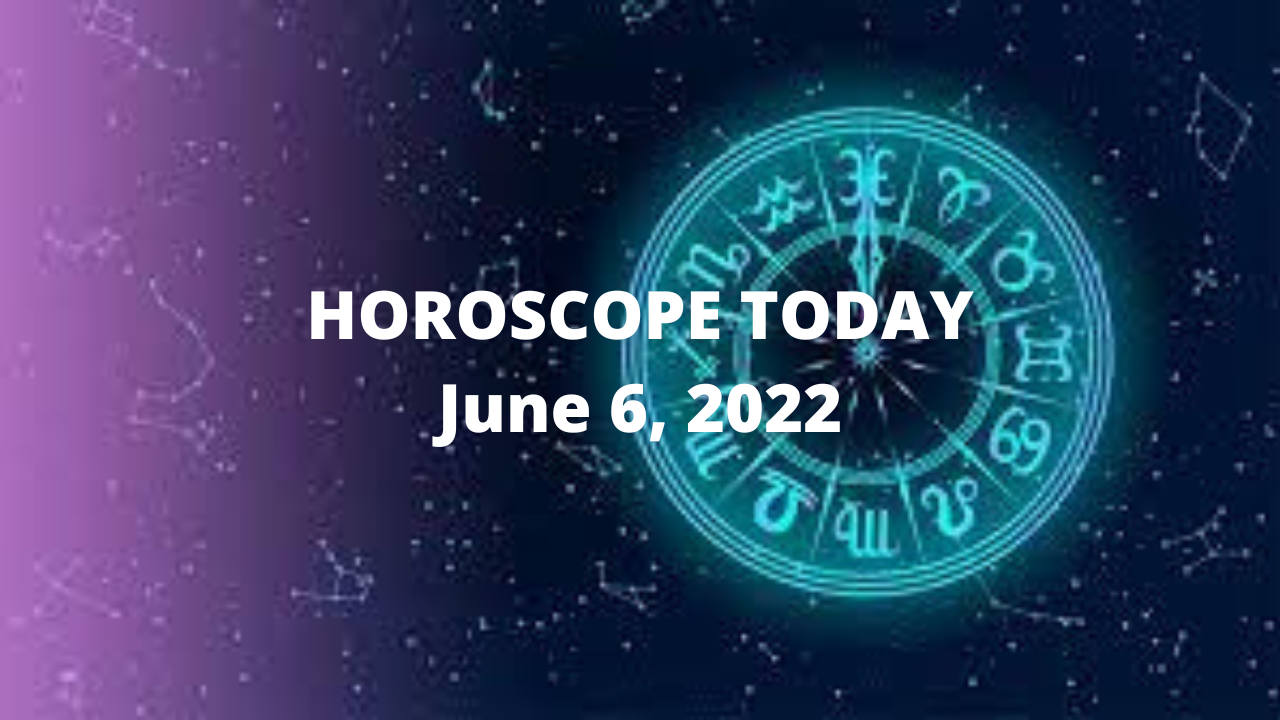 Horoscope Today, June 6, 2022: Virgo folks, you will acquire new things ...