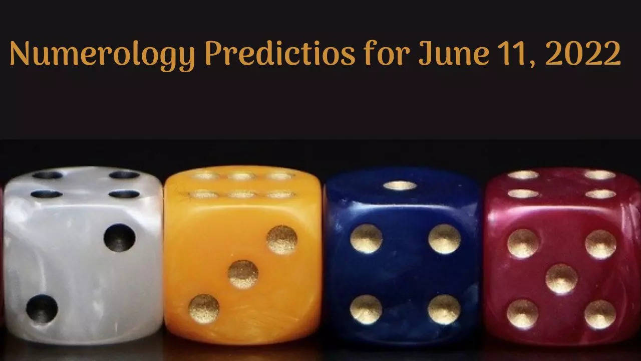 Numerology Predictions for June 11, 2022