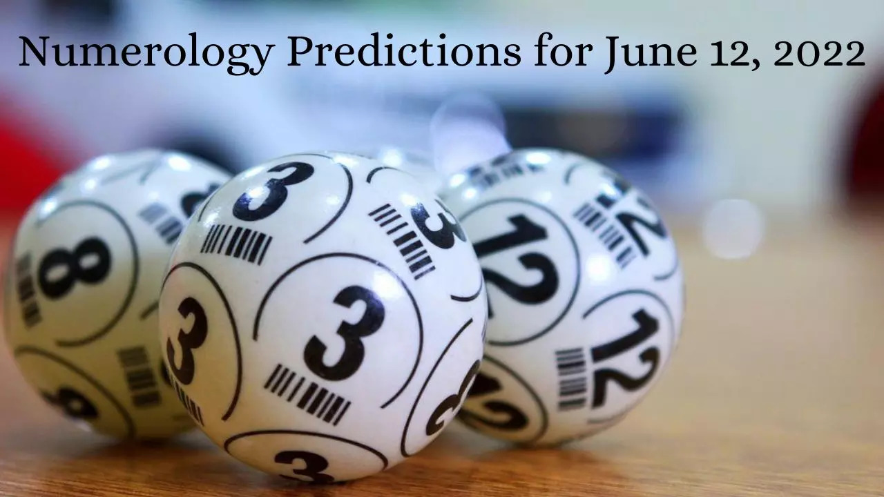 Numerology Predictions for June 12, 2022