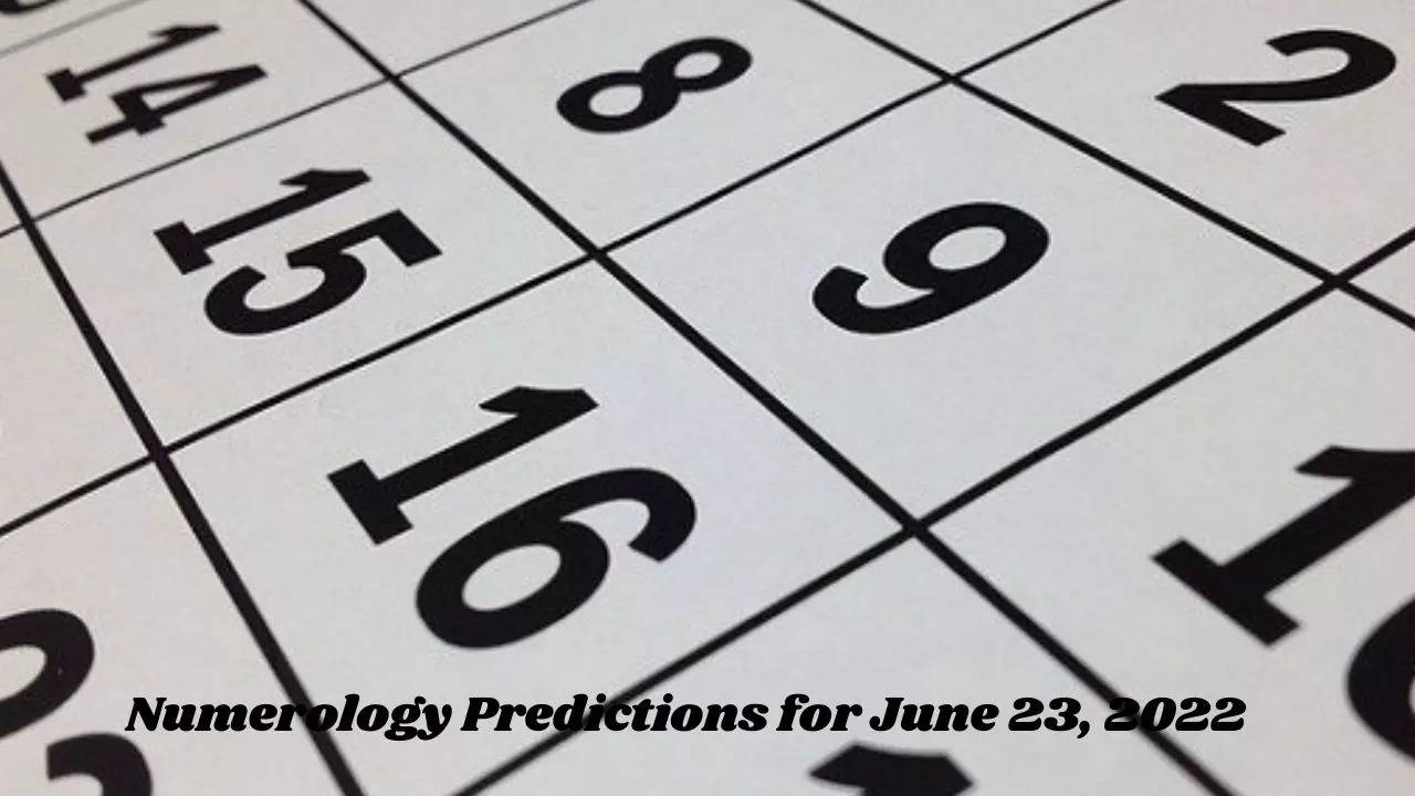 Numerology Predictions for June 23, 2022