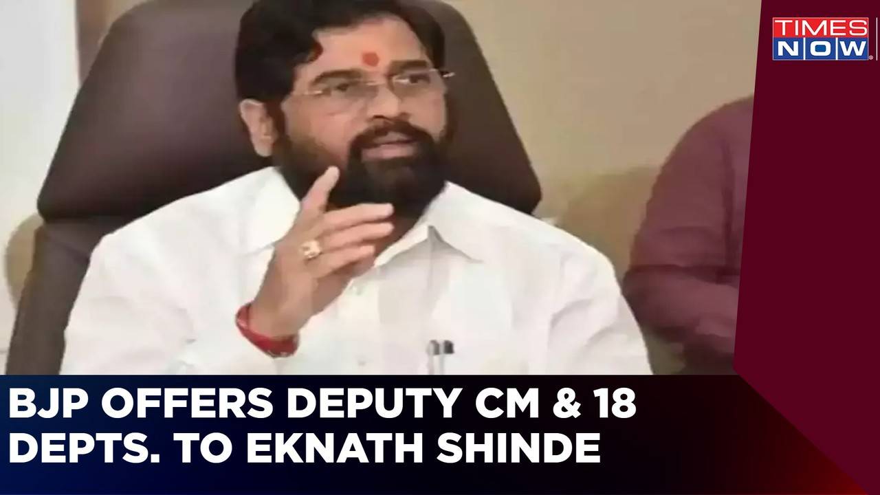 BJP Offers Deputy Chief Minister Post And 18 Portfolios To Eknath ...