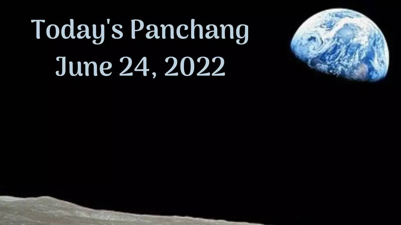 Today's Panchang June 24, 2022
