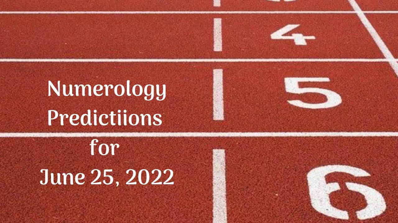 Numerology Predictiions for June 25, 2022