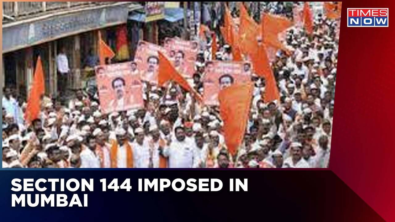 Maharashtra Political Turmoil: Section 144 Imposed In Mumbai ...