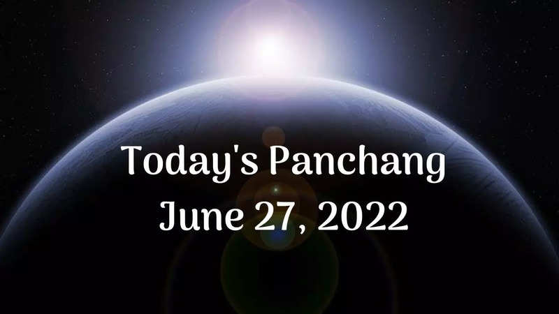 Today's Panchang June 27, 2022
