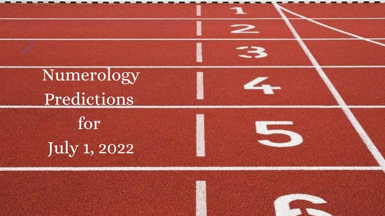 Numerology Predictions for July 1, 2022
