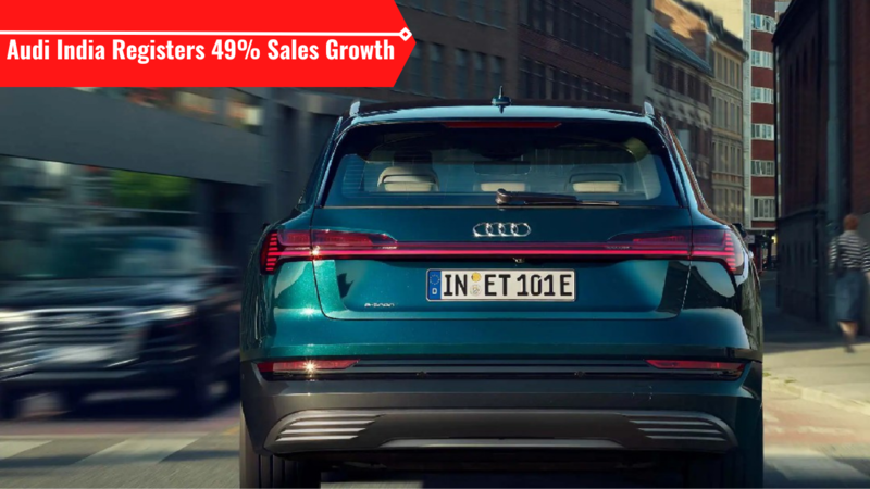 Earlier, Audi India had registered 101% growth in 2021
