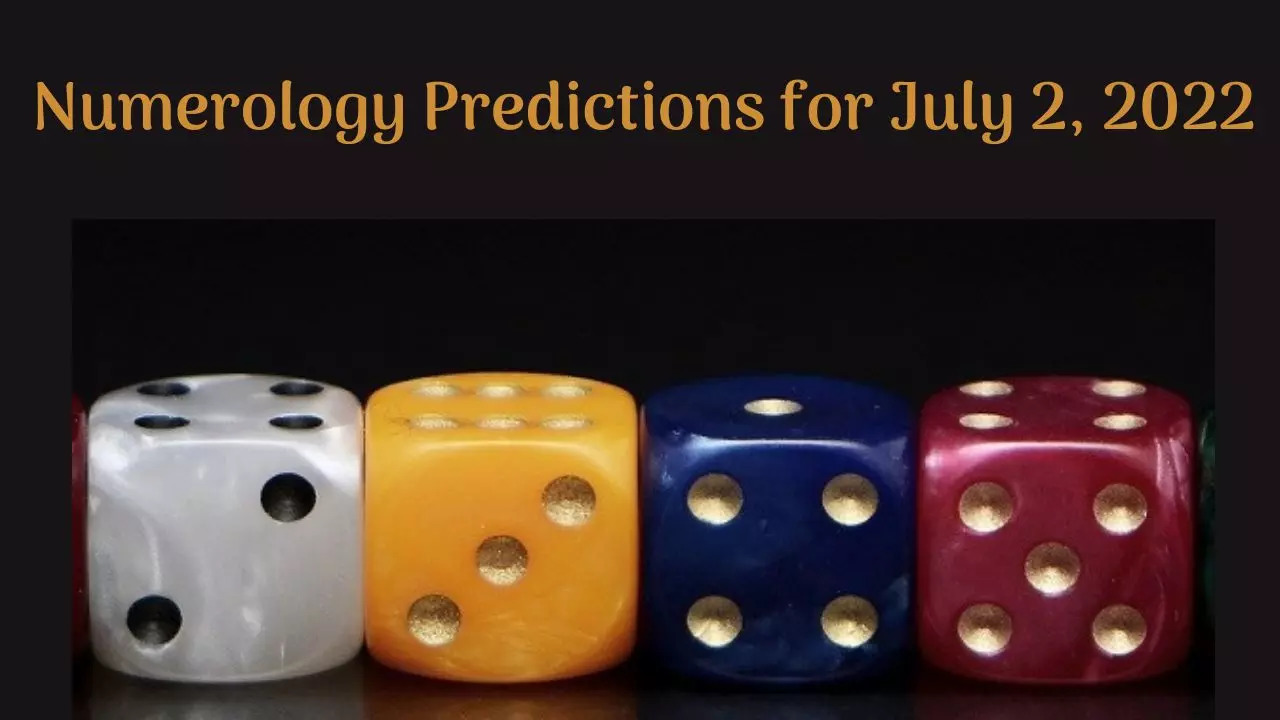 Numerology Predictions for July 2, 2022