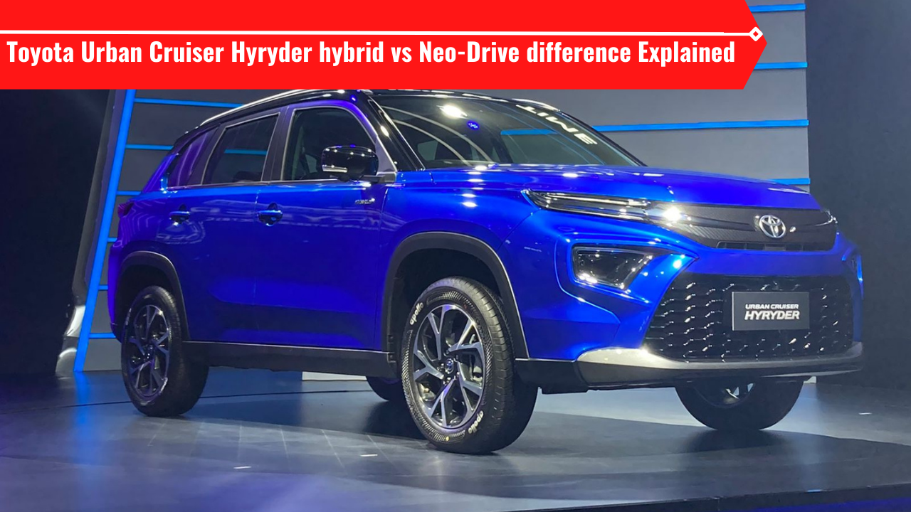 Toyota Urban Cruiser Hyryder Hybrid Vs Neo Drive Options: Price And