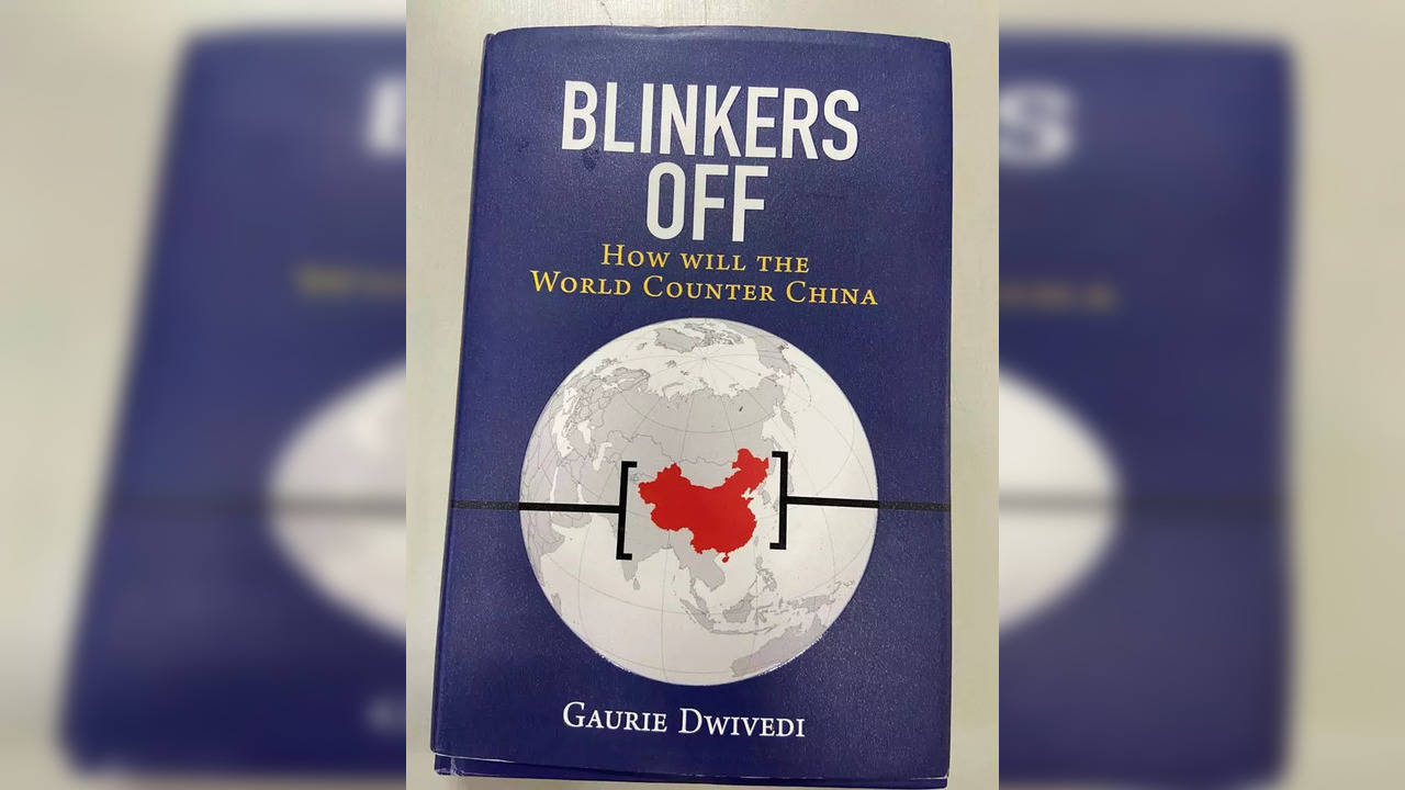 Book Review: Gaurie Dwivedi’s Blinkers Off is readable, well-researched book about how the world should deal with China