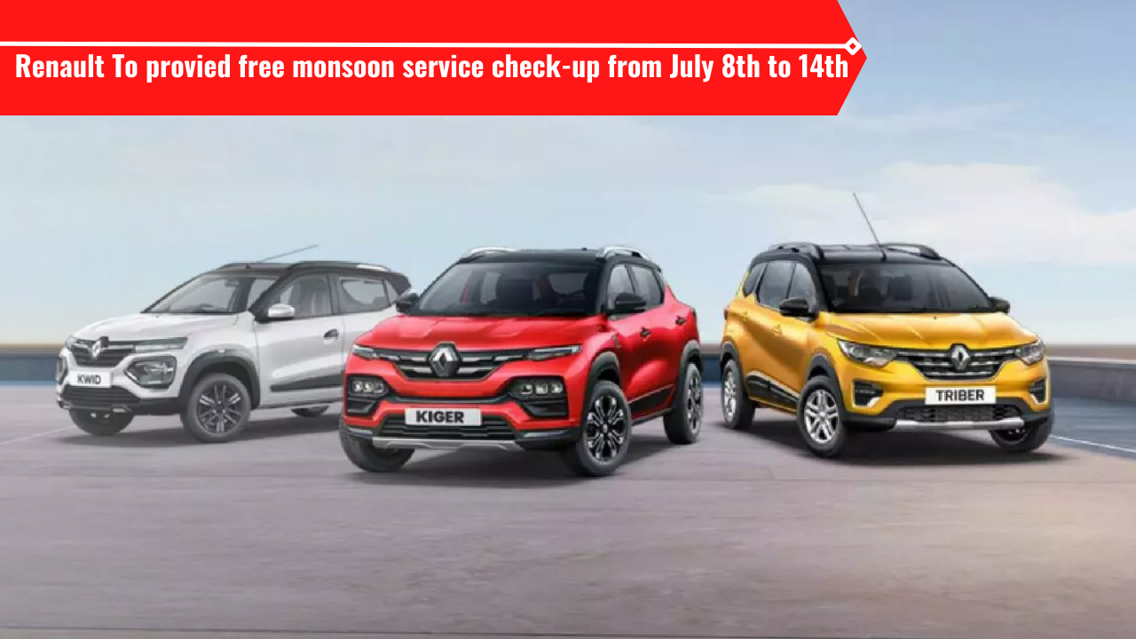 Renault's monsoon service camp is part of its customer-centric initiative