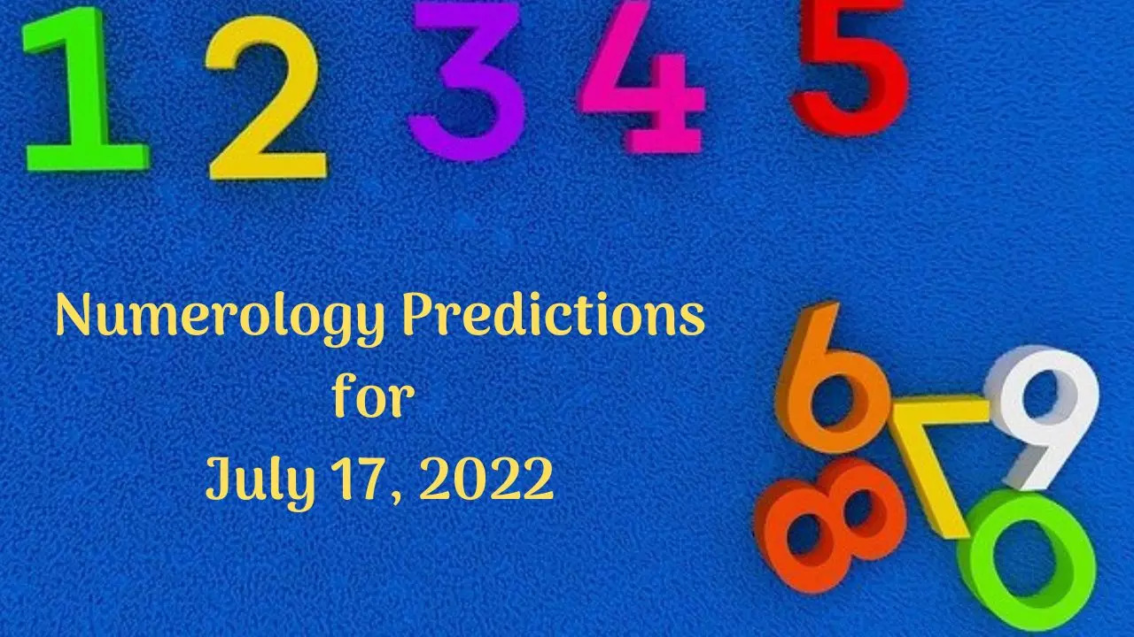 Numerology Predictions for July 17, 2022