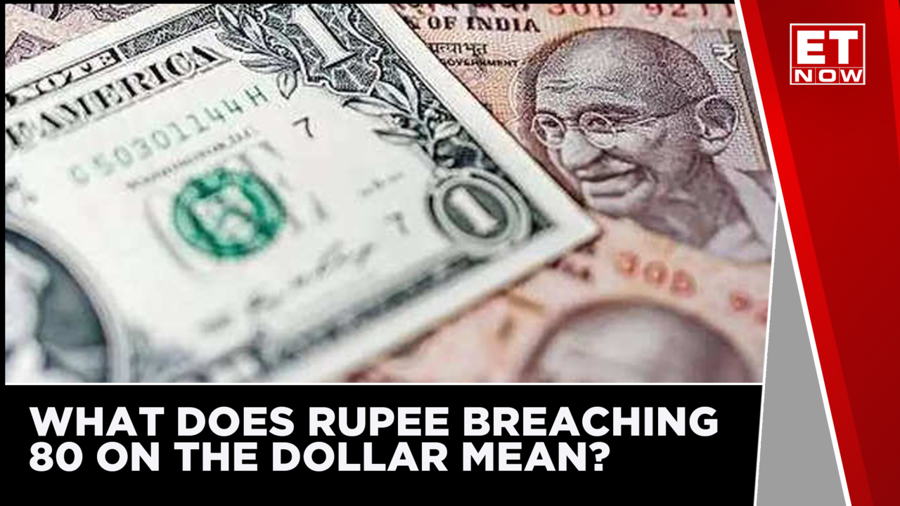 What Does Rupee Breaching 80 On The Dollar Mean? ET Now Exclusive