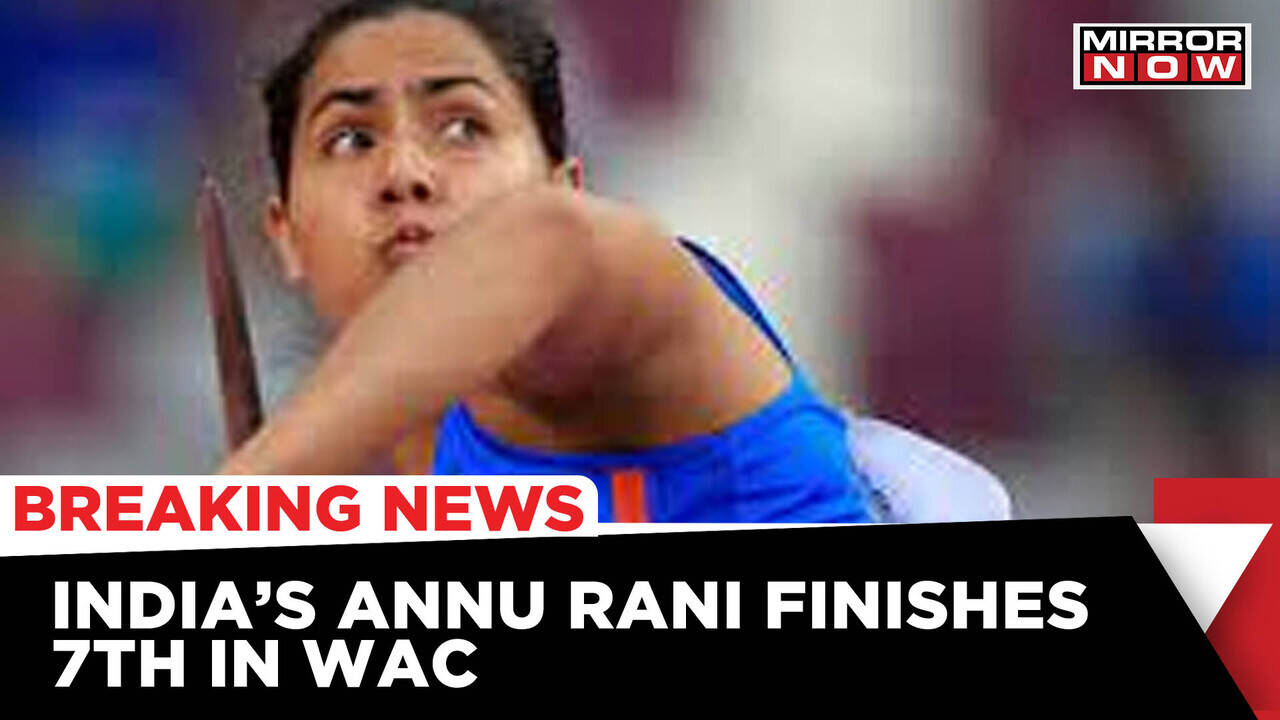 India's Javelin Thrower Annu Rani Finishes 7th In World Athletics ...
