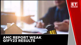Asset Management Companies Report Subdued Q1FY23  ET Now