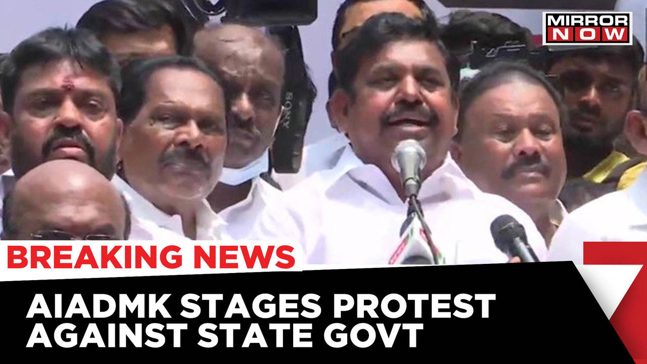 AIADMK Protest In Chennai Against State Govt Over Rise In Power Tariff ...