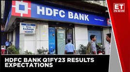 HDFC Limited Preview Pat Seen 33 Higher YoY HDFC Bank Q1FY23 Expectations  ET Now
