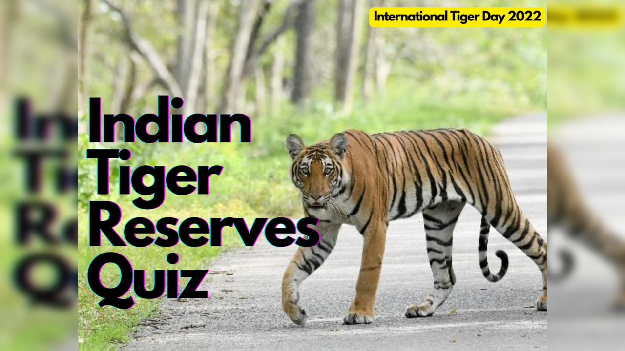 Tiger Reserves Quiz