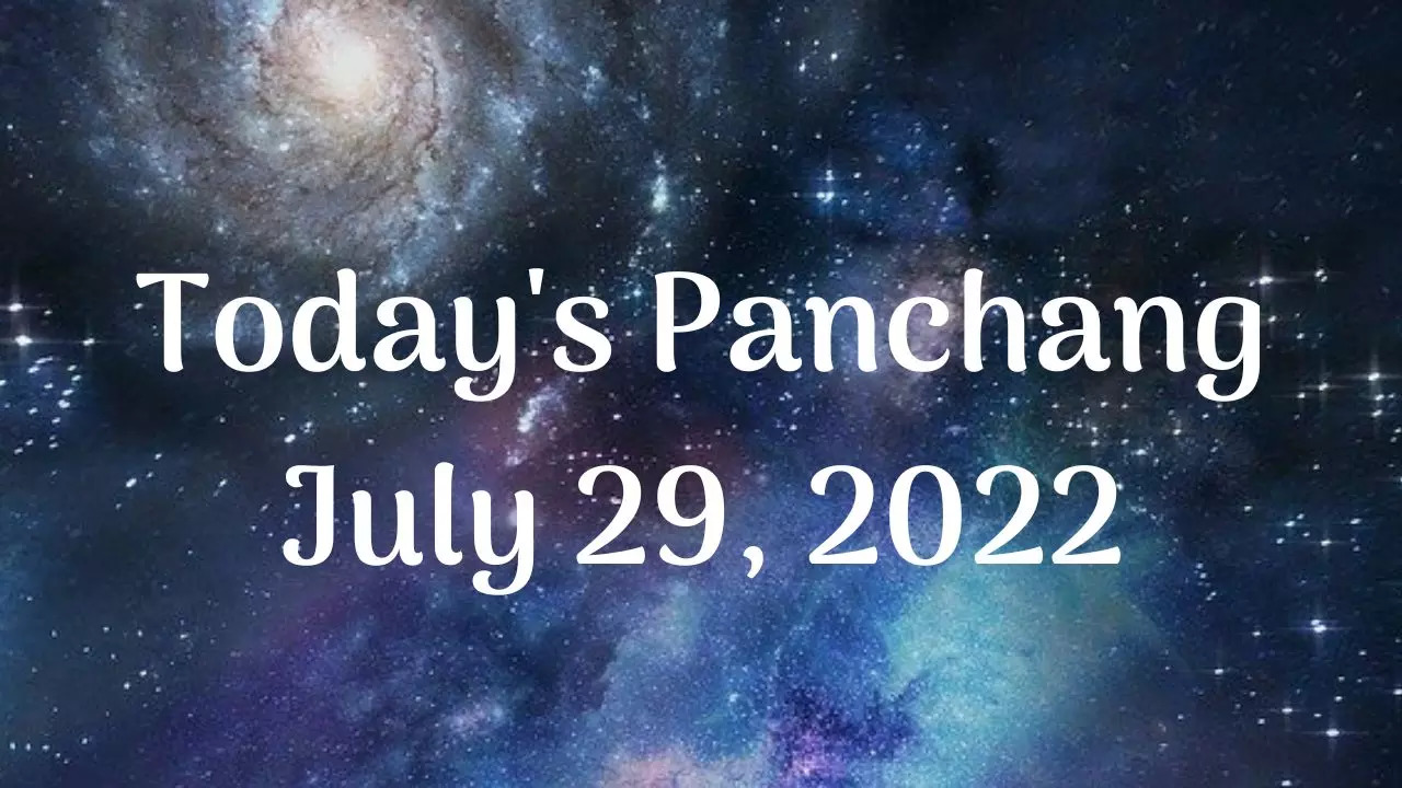 Aaj Ka Panchang Today Panchang, July 29, 2022: Check out the Sunrise ...