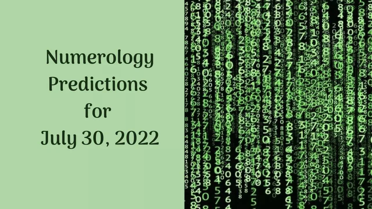Numerology predictions, July 30, 2022 Check out your lucky numbers and