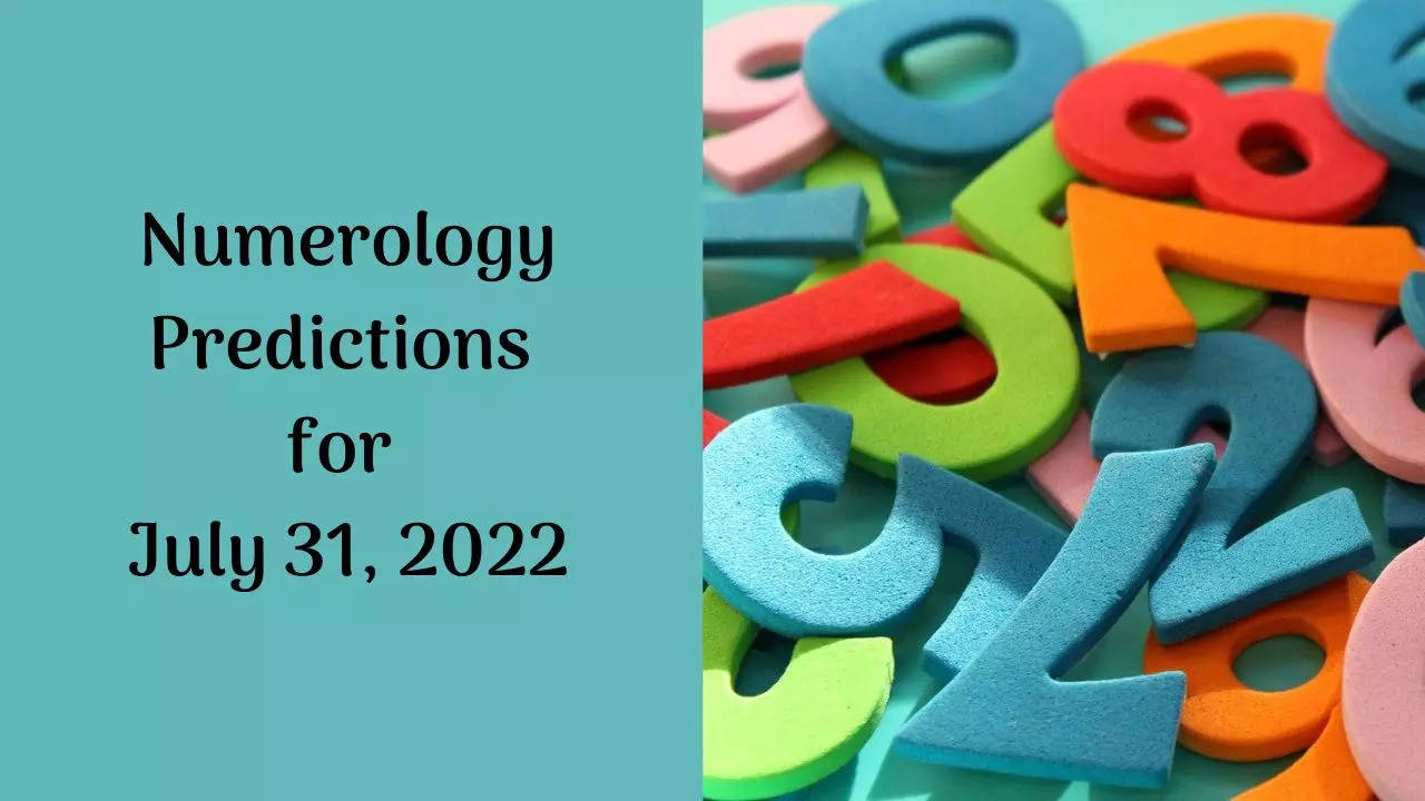 Numerology Predictions for July 31, 2022
