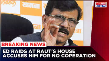 ED Raids At Sanjay Rauts House Accuses Him Of Not Answering Their Queries  Shivsena  Maharashtra