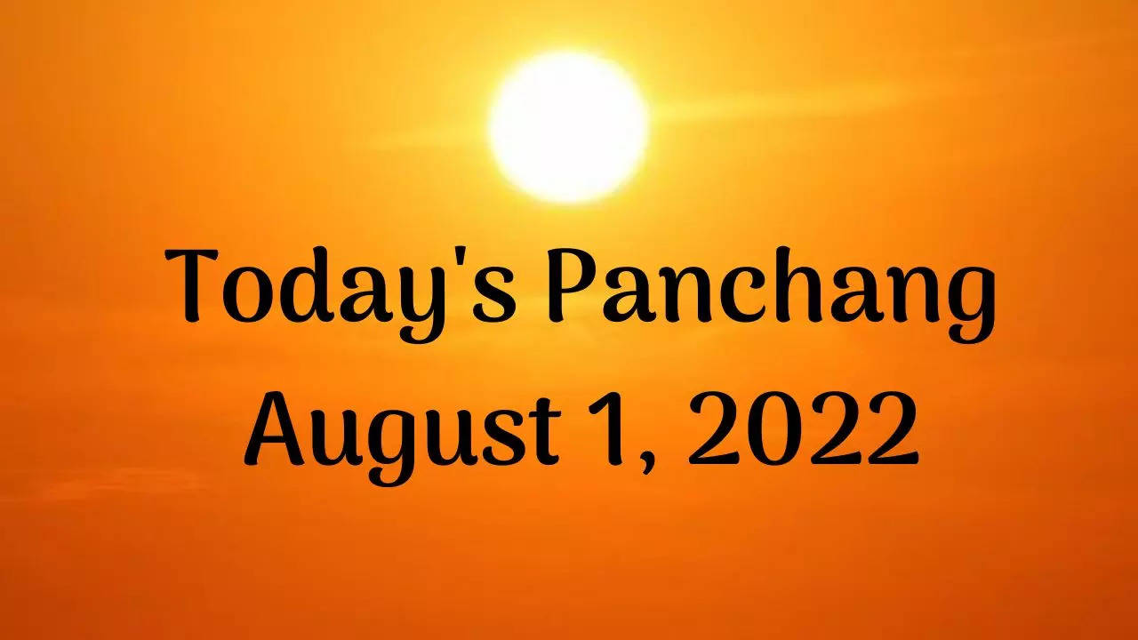 Today's Panchang August 1, 2022