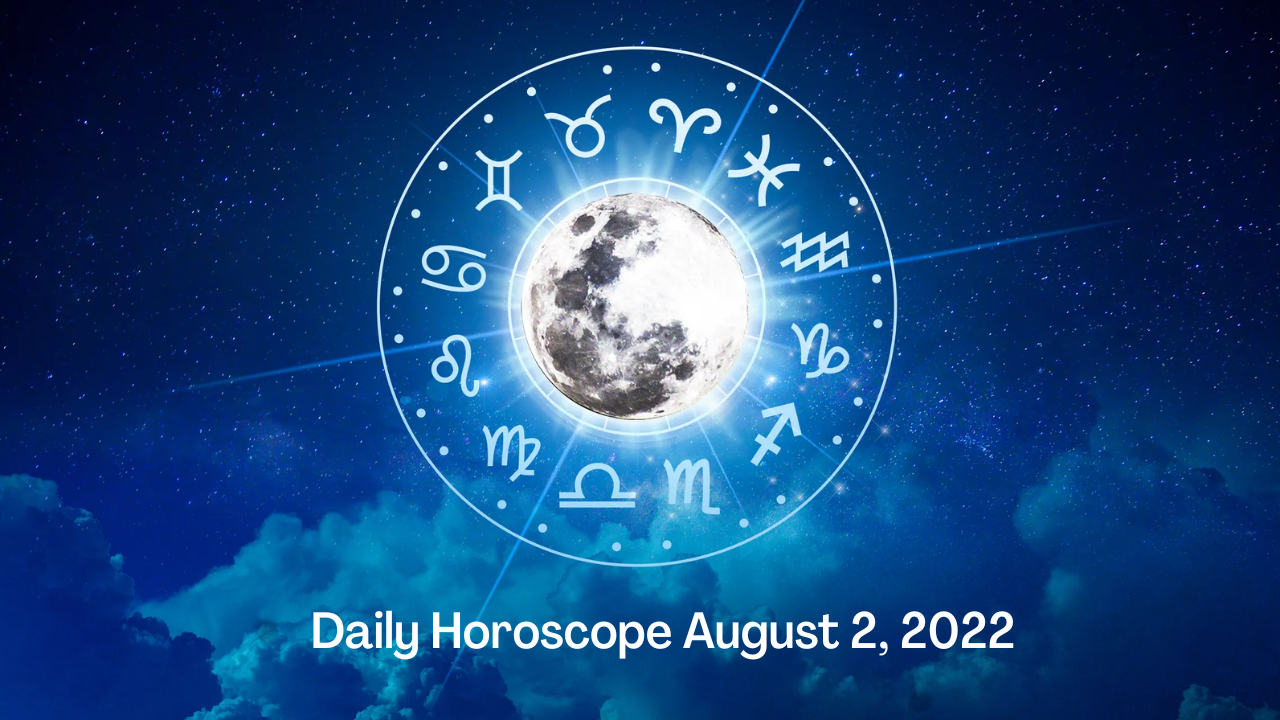 Horoscope Today August 2 2022 Taurus folks might meet an old