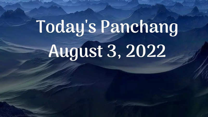 Today's Panchang August 3, 2022